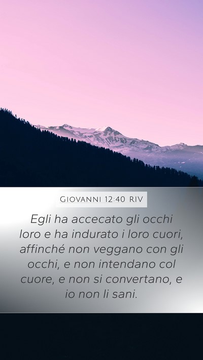 Giovanni 12:40 RIV Bible Verse Image