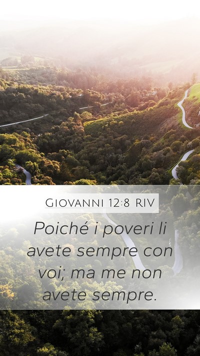 Giovanni 12:8 RIV Bible Verse Image