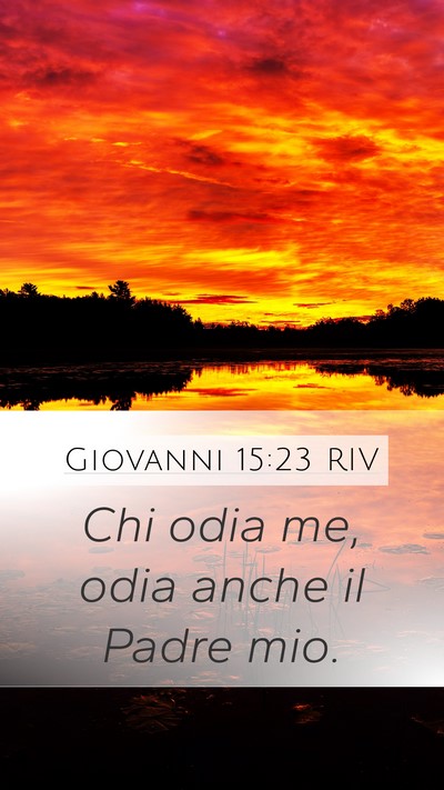Giovanni 15:23 RIV Bible Verse Image