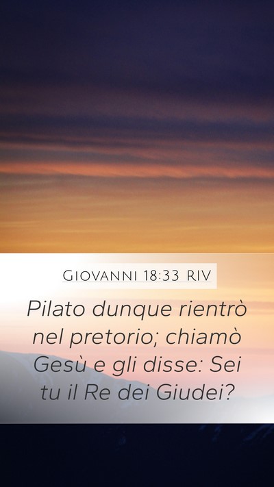 Giovanni 18:33 RIV Bible Verse Image