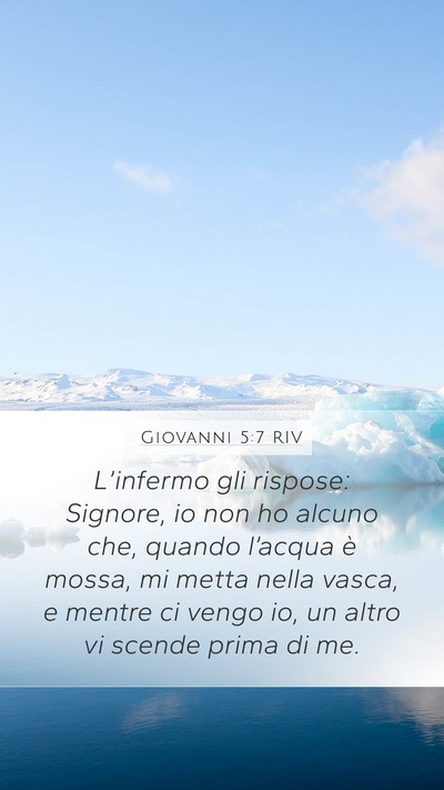 Giovanni 5:7 RIV Mobile Phone Wallpaper - L’infermo gli rispose: Signore, io non ho - Mobile Bible Verse Wallpaper