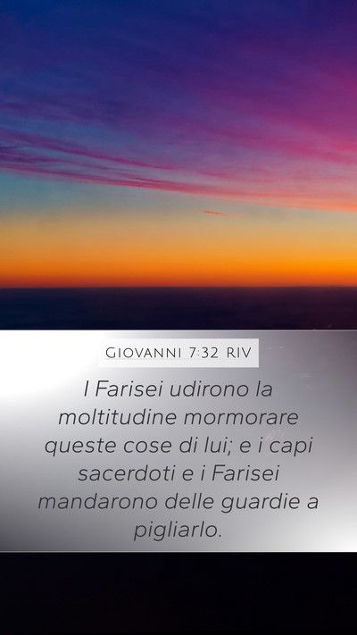 Giovanni 7:32 RIV Mobile Phone Wallpaper - I Farisei udirono la moltitudine mormorare queste - Mobile Bible Verse Wallpaper