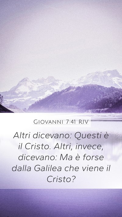 Giovanni 7:41 RIV Mobile Phone Wallpaper - Altri dicevano: Questi è il Cristo. Altri, - Mobile Bible Verse Wallpaper