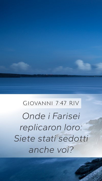Giovanni 7:47 RIV Bible Verse Image