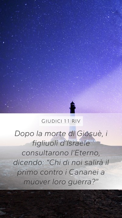 Giudici 1:1 RIV Mobile Phone Wallpaper - Dopo la morte di Giosuè, i figliuoli d’Israele - Mobile Bible Verse Wallpaper