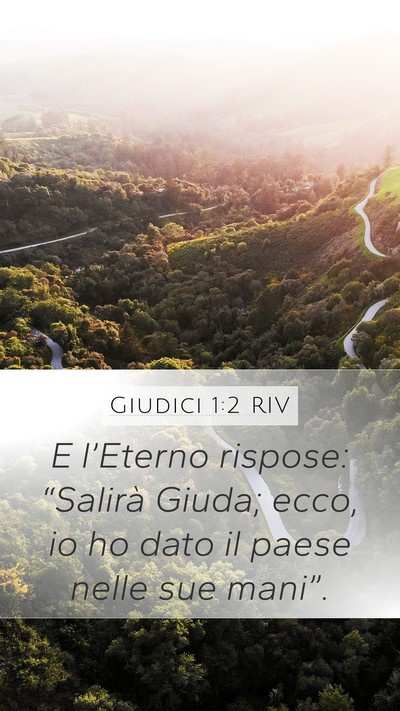 Giudici 1:2 RIV Mobile Phone Wallpaper - E l’Eterno rispose: “Salirà Giuda; ecco, io - Mobile Bible Verse Wallpaper