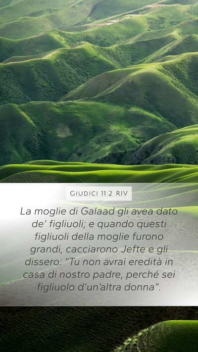 Giudici 11:2 RIV Mobile Phone Wallpaper - La moglie di Galaad gli avea dato de’ - Mobile Bible Verse Wallpaper