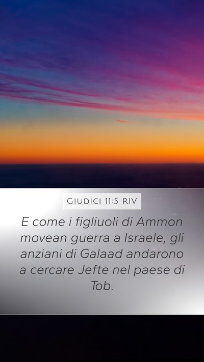 Giudici 11:5 RIV Mobile Phone Wallpaper - E come i figliuoli di Ammon movean guerra a - Mobile Bible Verse Wallpaper