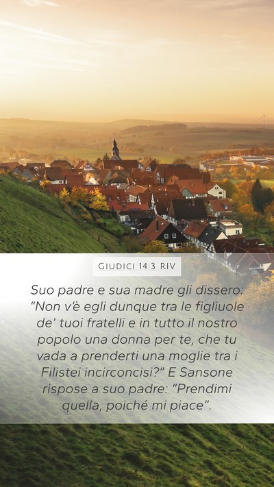 Giudici 14:3 RIV Mobile Phone Wallpaper - Suo padre e sua madre gli dissero: “Non v’è - Mobile Bible Verse Wallpaper
