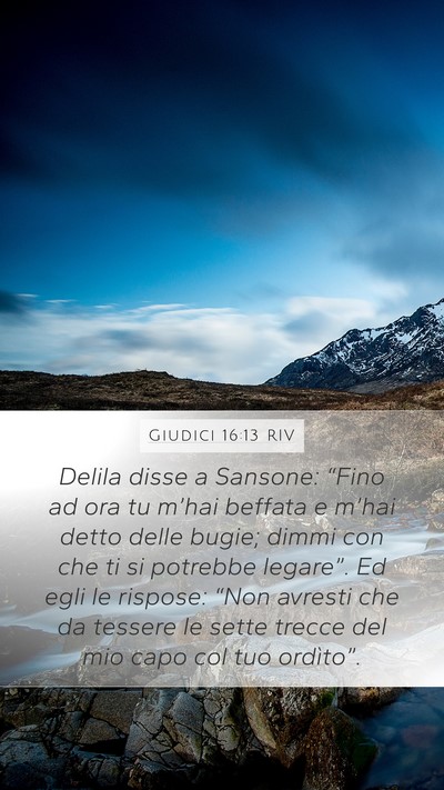 Giudici 16:13 RIV Bible Verse Image