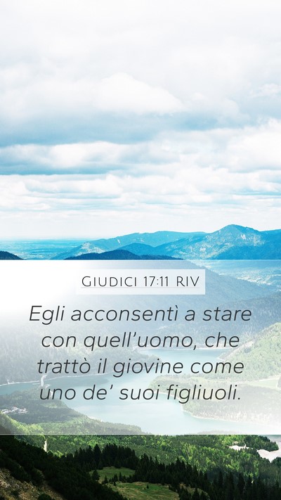 Giudici 17:11 RIV Mobile Phone Wallpaper - Egli acconsentì a stare con quell’uomo, che - Mobile Bible Verse Wallpaper