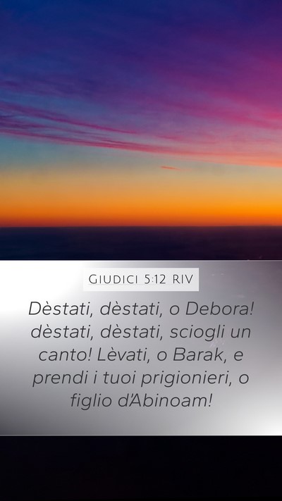 Giudici 5:12 RIV Mobile Phone Wallpaper - Dèstati, dèstati, o Debora! dèstati, dèstati, - Mobile Bible Verse Wallpaper