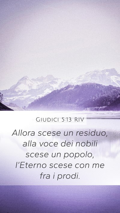 Giudici 5:13 RIV Mobile Phone Wallpaper - Allora scese un residuo, alla voce dei nobili - Mobile Bible Verse Wallpaper
