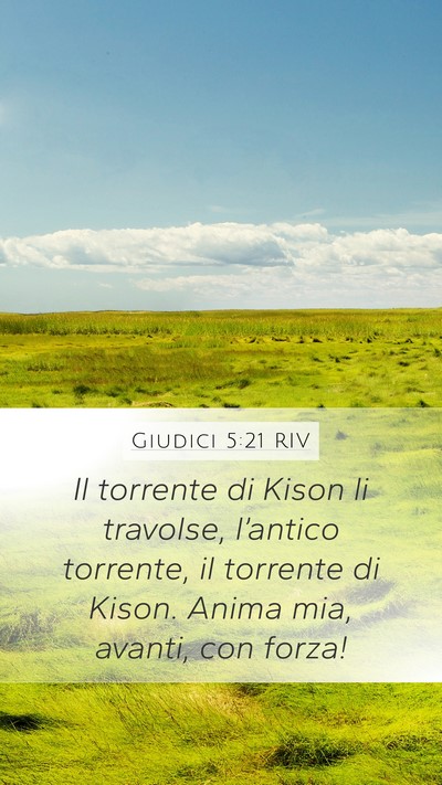Giudici 5:21 RIV Mobile Phone Wallpaper - Il torrente di Kison li travolse, l’antico - Mobile Bible Verse Wallpaper