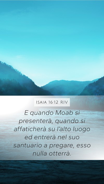 Isaia 16:12 RIV Bible Verse Image