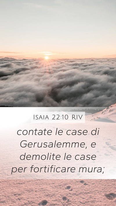 Isaia 22:10 RIV Mobile Phone Wallpaper - contate le case di Gerusalemme, e demolite le - Mobile Bible Verse Wallpaper