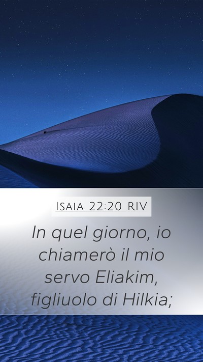 Isaia 22:20 RIV Mobile Phone Wallpaper - In quel giorno, io chiamerò il mio servo - Mobile Bible Verse Wallpaper