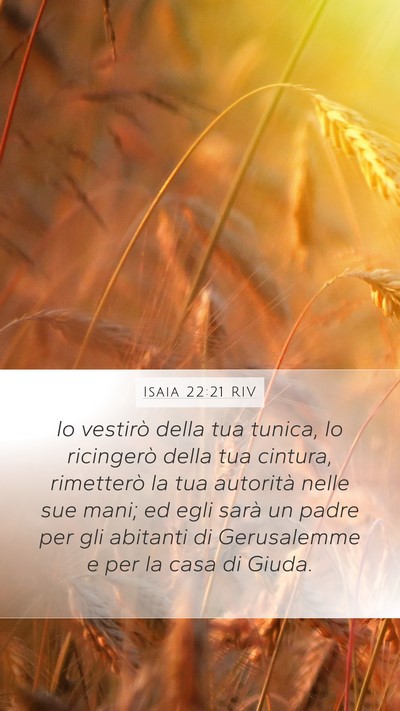 Isaia 22:21 RIV Mobile Phone Wallpaper - lo vestirò della tua tunica, lo ricingerò della - Mobile Bible Verse Wallpaper