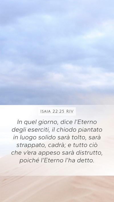 Isaia 22:25 RIV Mobile Phone Wallpaper - In quel giorno, dice l’Eterno degli eserciti, - Mobile Bible Verse Wallpaper