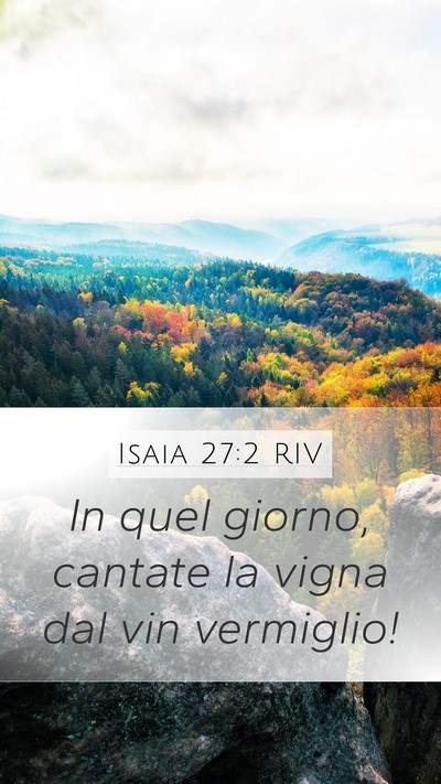 Isaia 27:2 RIV Bible Verse Image