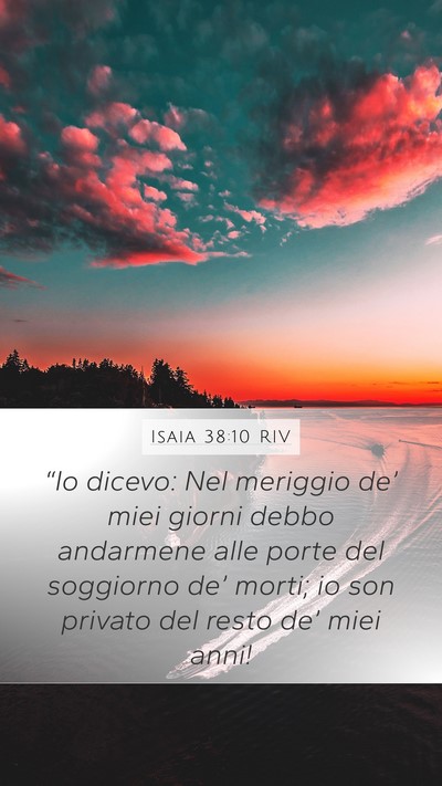 Isaia 38:10 RIV Bible Verse Image
