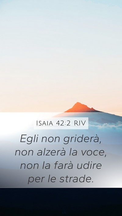 Isaia 42:2 RIV Bible Verse Image