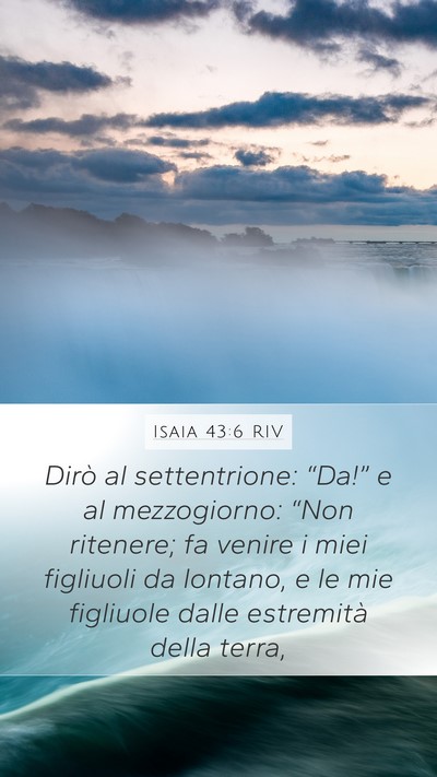 Isaia 43:6 RIV Bible Verse Image