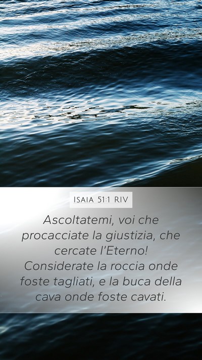Isaia 51:1 RIV Bible Verse Image