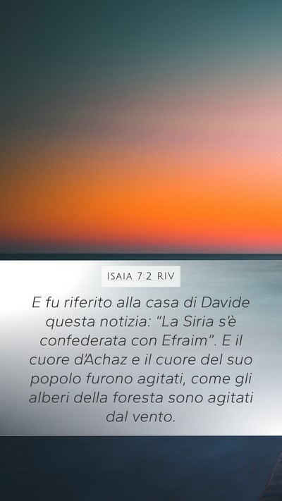 Isaia 7:2 RIV Bible Verse Image