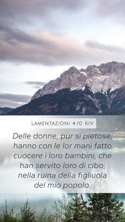 Lamentazioni 4:10 RIV Bible Verse Image