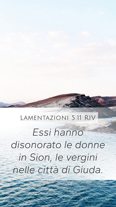 Lamentazioni 5:11 RIV Bible Verse Image