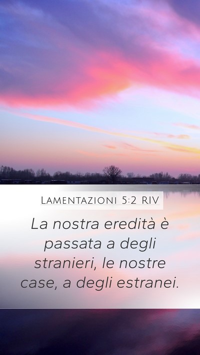 Lamentazioni 5:2 RIV Bible Verse Image