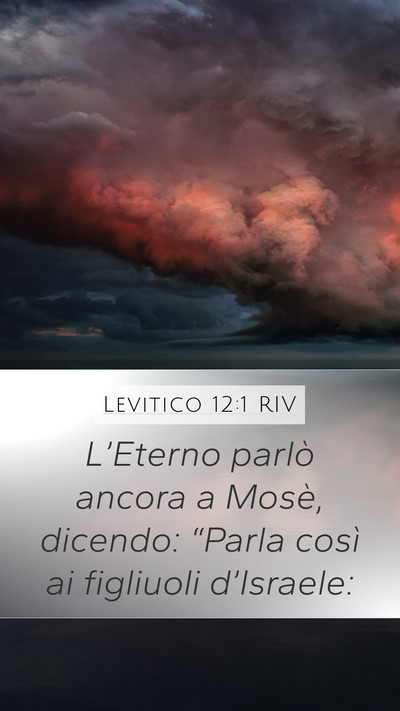 Levitico 12:1 RIV Mobile Phone Wallpaper - L’Eterno parlò ancora a Mosè, dicendo: - Mobile Bible Verse Wallpaper