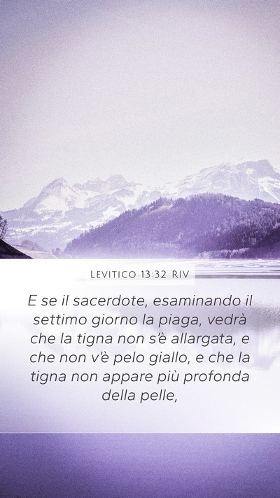 Levitico 13:32 RIV Mobile Phone Wallpaper - E se il sacerdote, esaminando il settimo giorno - Mobile Bible Verse Wallpaper