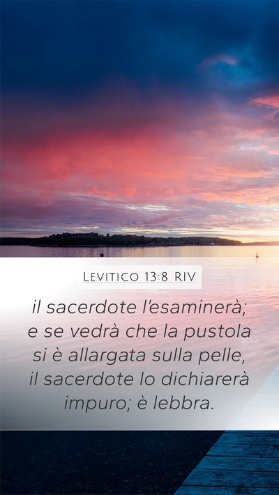 Levitico 13:8 RIV Mobile Phone Wallpaper - il sacerdote l’esaminerà; e se vedrà che la - Mobile Bible Verse Wallpaper