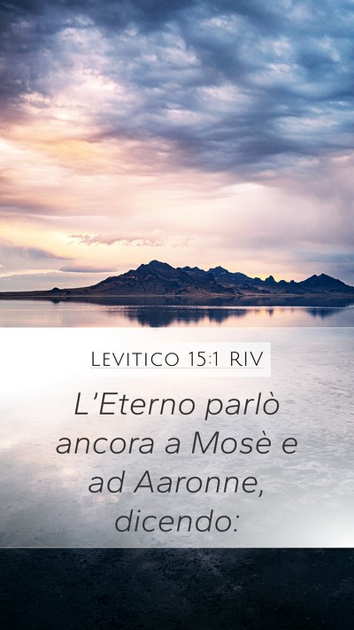 Levitico 15:1 RIV Mobile Phone Wallpaper - L’Eterno parlò ancora a Mosè e ad Aaronne, - Mobile Bible Verse Wallpaper
