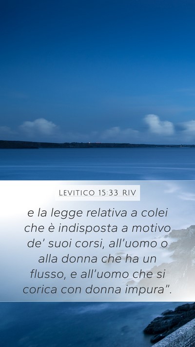 Levitico 15:33 RIV Mobile Phone Wallpaper - e la legge relativa a colei che è indisposta a - Mobile Bible Verse Wallpaper