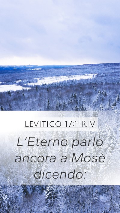 Levitico 17:1 RIV Mobile Phone Wallpaper - L’Eterno parlò ancora a Mosè - Mobile Bible Verse Wallpaper