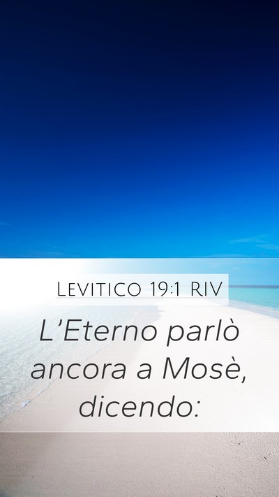 Levitico 19:1 RIV Mobile Phone Wallpaper - L’Eterno parlò ancora a Mosè, - Mobile Bible Verse Wallpaper