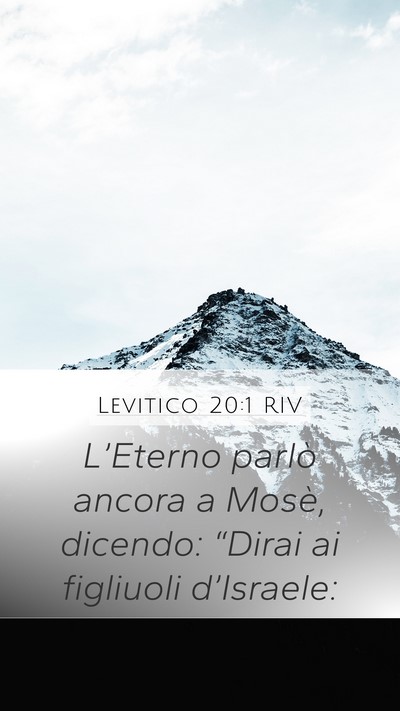 Levitico 20:1 RIV Mobile Phone Wallpaper - L’Eterno parlò ancora a Mosè, dicendo: - Mobile Bible Verse Wallpaper