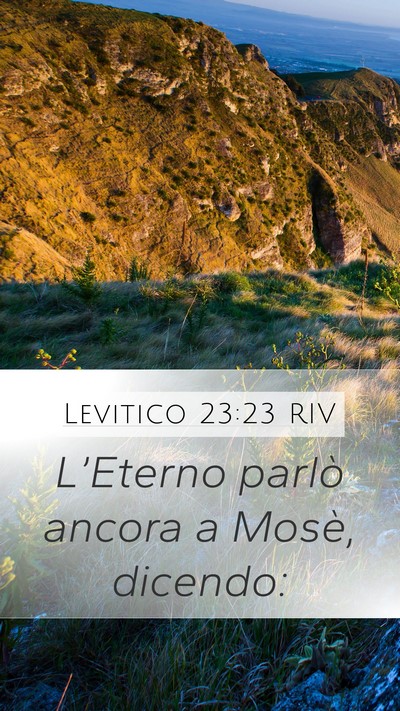 Levitico 23:23 RIV Mobile Phone Wallpaper - L’Eterno parlò ancora a Mosè, - Mobile Bible Verse Wallpaper