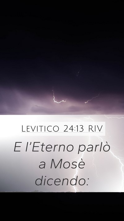 Levitico 24:13 RIV Mobile Phone Wallpaper - E l’Eterno parlò a Mosè - Mobile Bible Verse Wallpaper