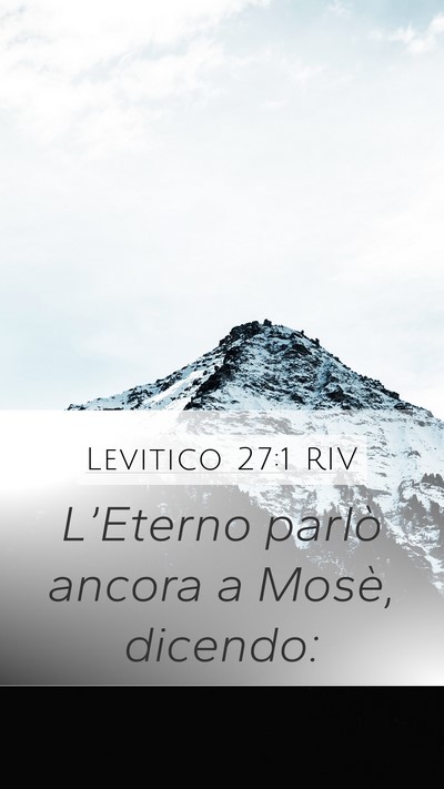 Levitico 27:1 RIV Mobile Phone Wallpaper - L’Eterno parlò ancora a Mosè, - Mobile Bible Verse Wallpaper