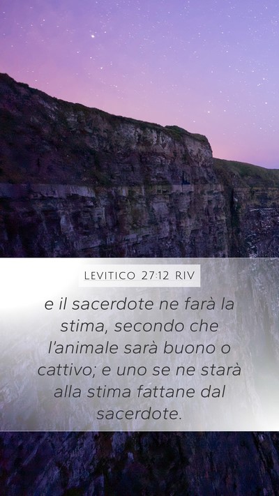 Levitico 27:12 RIV Mobile Phone Wallpaper - e il sacerdote ne farà la stima, secondo che - Mobile Bible Verse Wallpaper