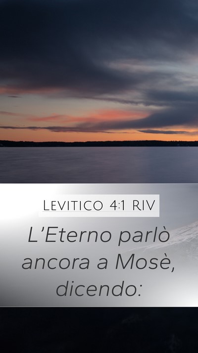 Levitico 4:1 RIV Mobile Phone Wallpaper - L’Eterno parlò ancora a Mosè, - Mobile Bible Verse Wallpaper