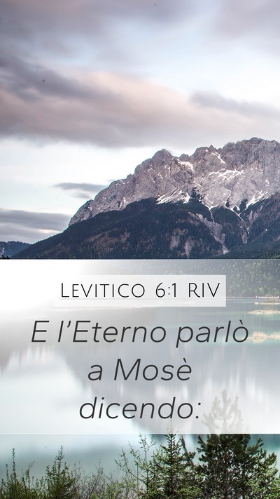 Levitico 6:1 RIV Mobile Phone Wallpaper - E l’Eterno parlò a Mosè - Mobile Bible Verse Wallpaper