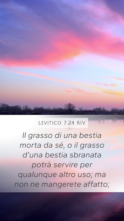 Levitico 7:24 RIV Mobile Phone Wallpaper - Il grasso di una bestia morta da sé, o il grasso - Mobile Bible Verse Wallpaper