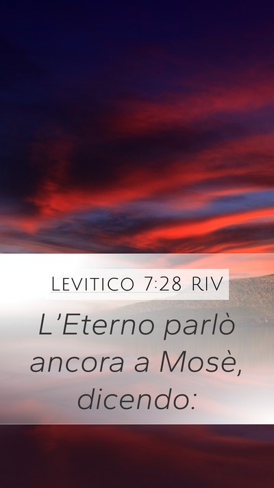 Levitico 7:28 RIV Mobile Phone Wallpaper - L’Eterno parlò ancora a Mosè, - Mobile Bible Verse Wallpaper