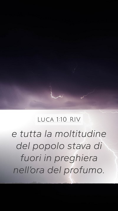 Luca 1:10 RIV Mobile Phone Wallpaper - e tutta la moltitudine del popolo stava di fuori - Mobile Bible Verse Wallpaper