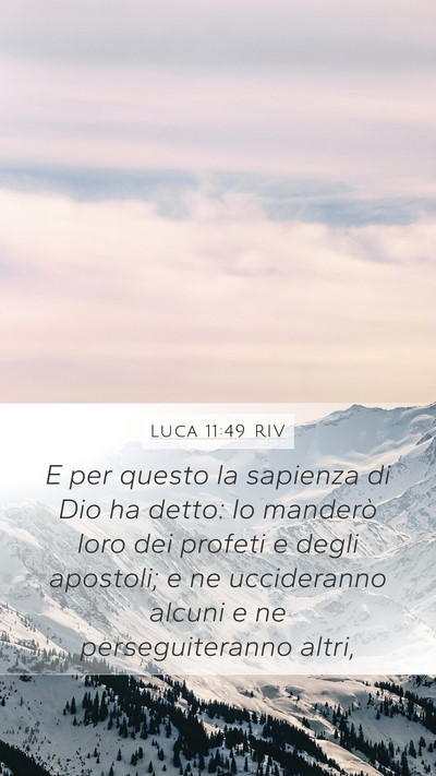 Luca 11:49 RIV Mobile Phone Wallpaper - E per questo la sapienza di Dio ha detto: Io - Mobile Bible Verse Wallpaper